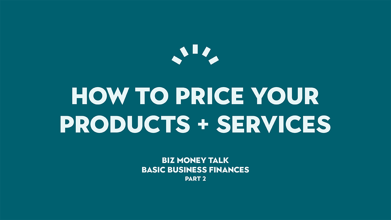 How to price your products & services, Basic Business Finance - Perth WA